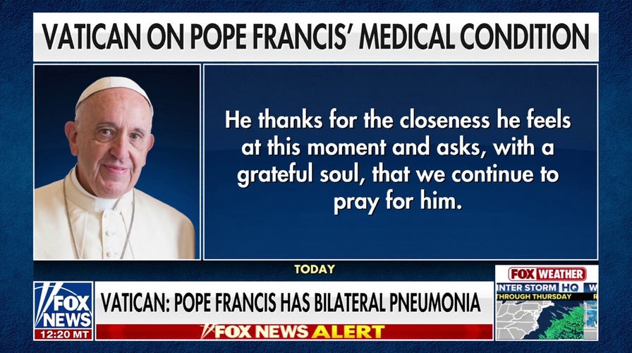  Pope Francis has double pneumonia and asks for prayers