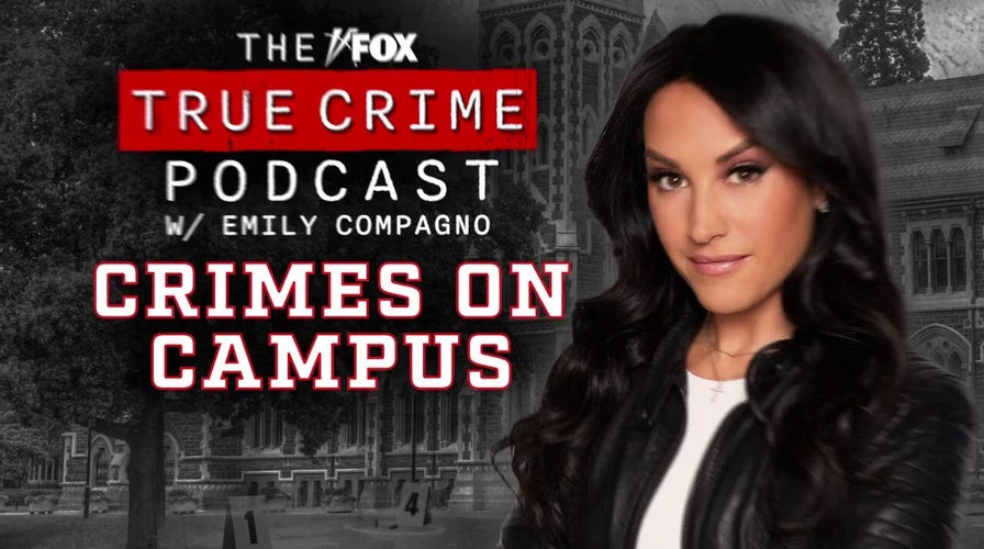 Fox True Crime Podcast with Emily Compagno, ‘Crimes On Campus’